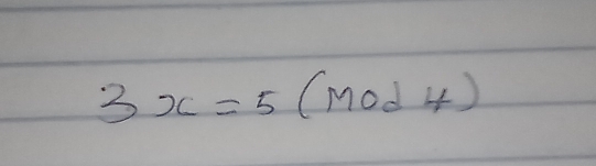 3x=5(Mod4)