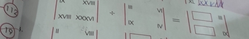 beginvmatrix x&xym xvmendarray |/ endvmatrix / beginvmatrix m&x x&yendvmatrix =beginvmatrix □ &m □ &xendvmatrix
VIII