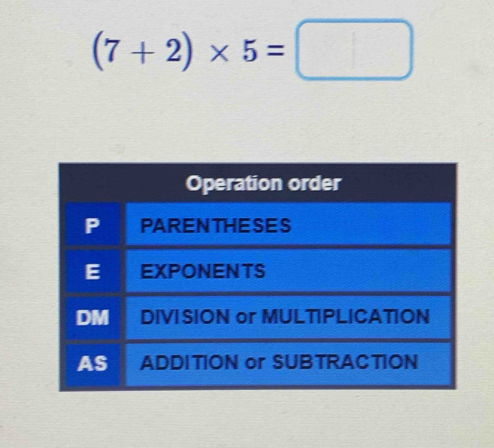 (7+2)* 5=□