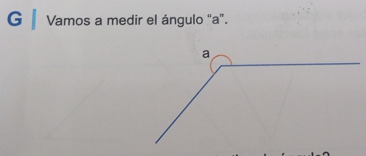 ▎ Vamos a medir el ángulo “ a ”.