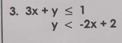 3x+y≤ 1
y