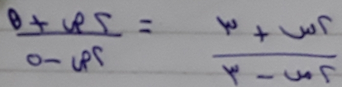 frac o+6r= frac varphi +varphi varphi varphi -varphi 