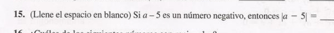 (Llene el espacio en blanco) Si 1-3 5 es un número negativo, entonces |a-5|= _