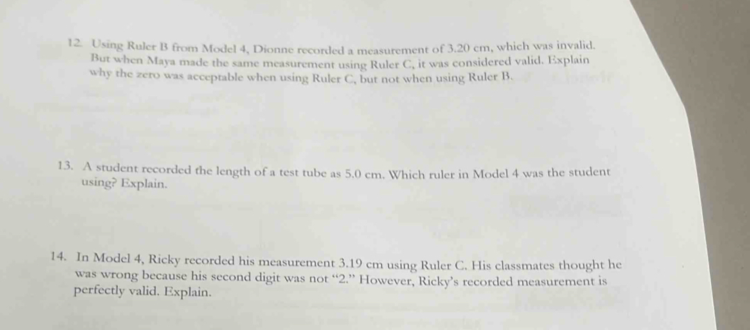 Solved: Using Ruler B from Model 4, Dionne recorded a measurement of 3. ...