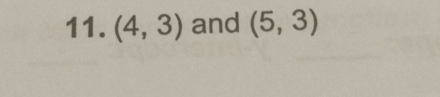 (4,3) and (5,3)