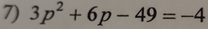 3p^2+6p-49=-4