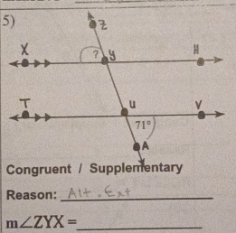 Reason:_
m∠ ZYX= _
