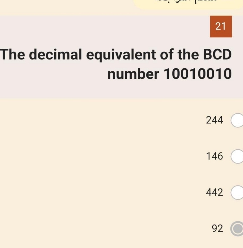 تم الحل:The decimal equivalent of the BCD number 10010010 244 146 442 92
