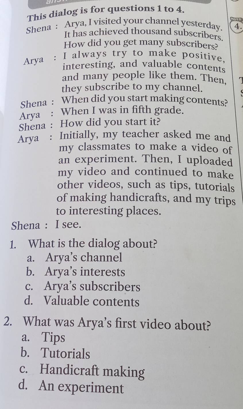 Telah dijawab:a This dialog is for questions 1 to 4. Hors Shena : Arya ...