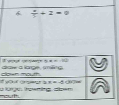  x/5 +2=0
I
d
d
If
a
m