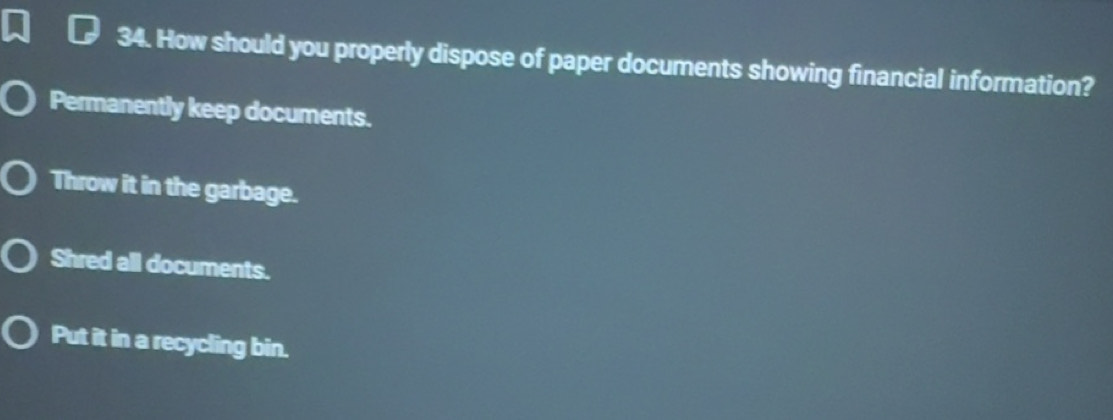 Solved: How should you properly dispose of paper documents showing ...