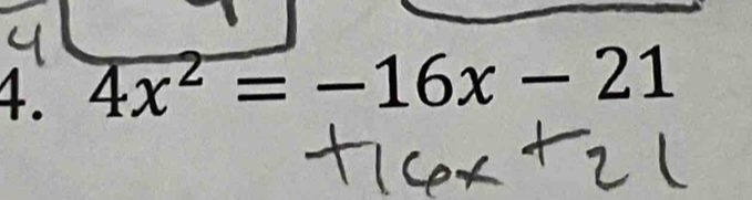 4x^2=-16x-21