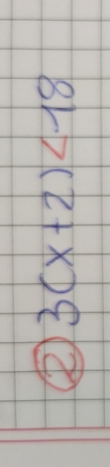 3(x+2)<18</tex>