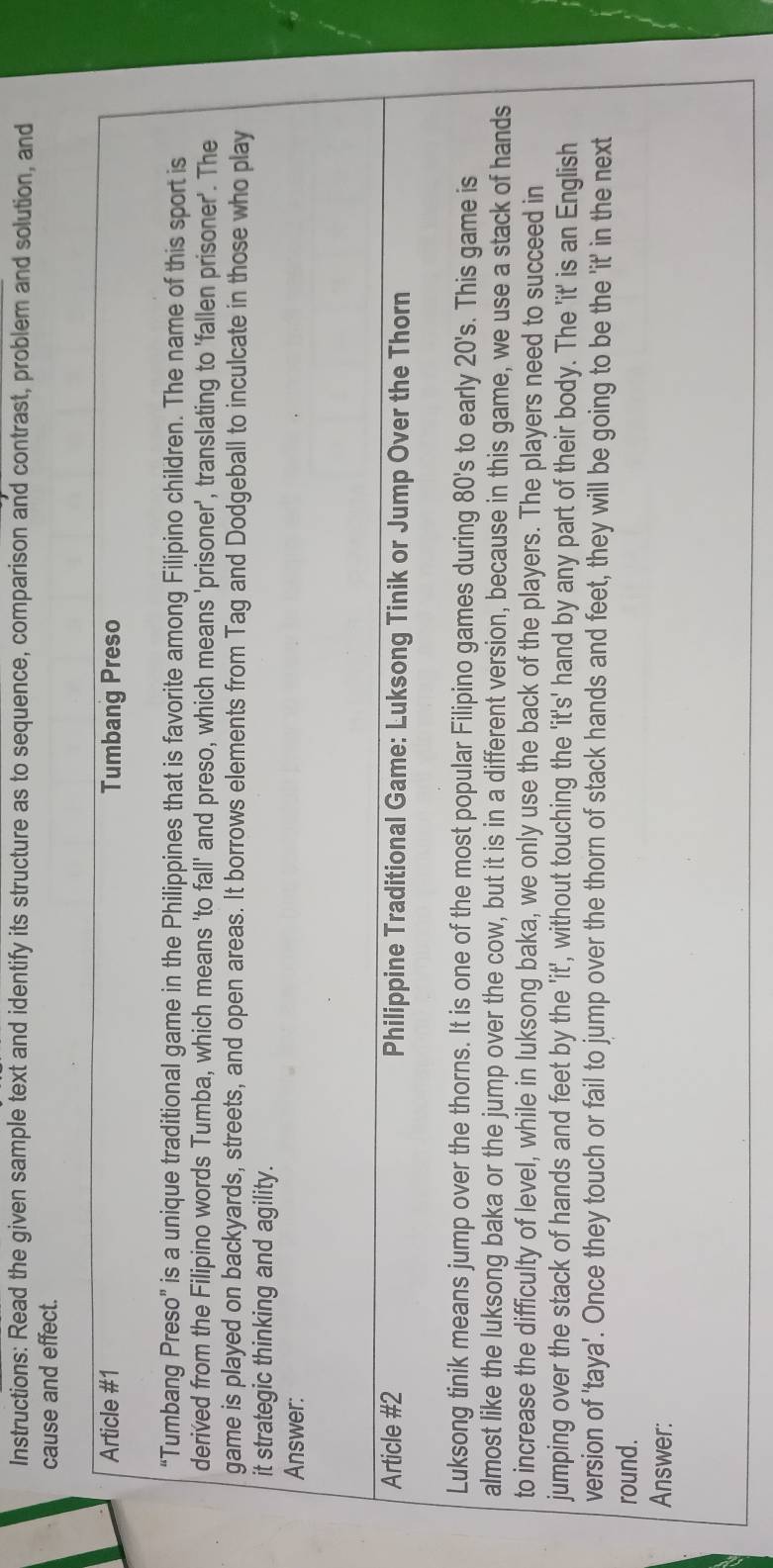 Instructions: Read the given sample text and identify its structure as to sequence, comparison and contrast, problem and solution, and 
cause and effect.