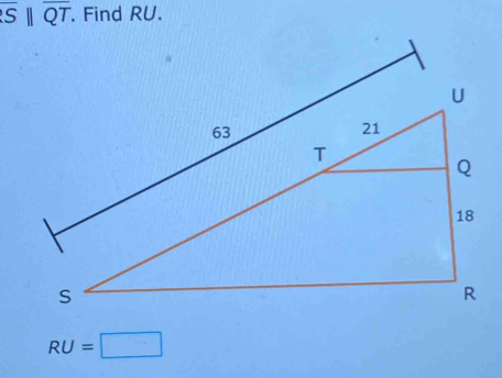 overline Sparallel overline QT. Find RU.
RU=□