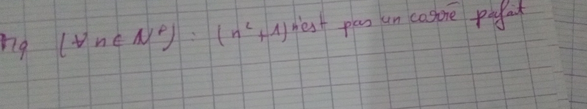 ng (forall n∈ N^*)=(n^2+1) best pas un casore pay at