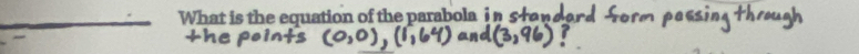 What is the equation of the parabola in s