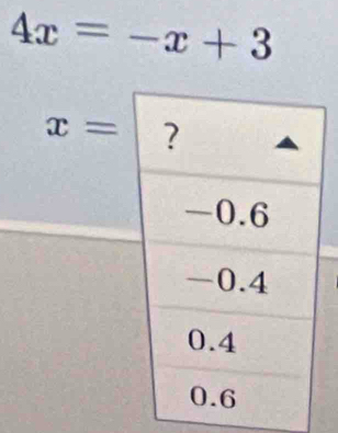 4x=-x+3
x=