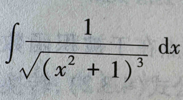 ∈t frac 1sqrt((x^2+1)^3)dx