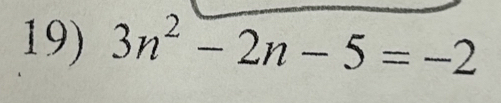 3n^2-2n-5=-2