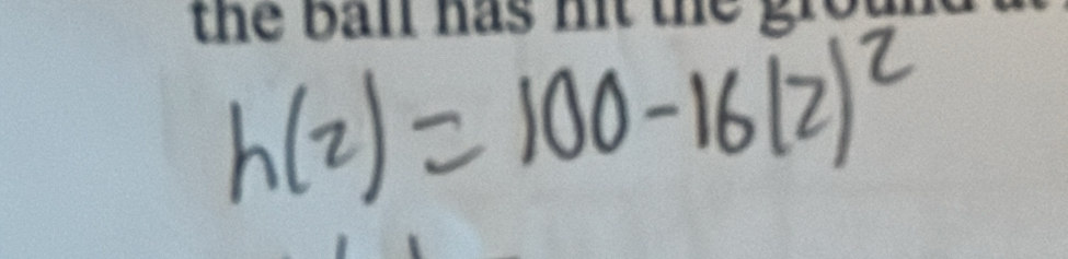 h(z)=100-16(z)^2