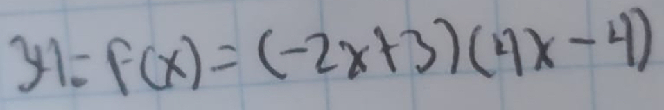 y1=f(x)=(-2x+3)(4x-4)