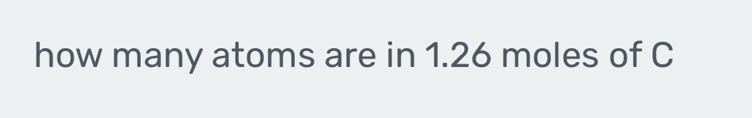 how many atoms are in 1.26 moles of C