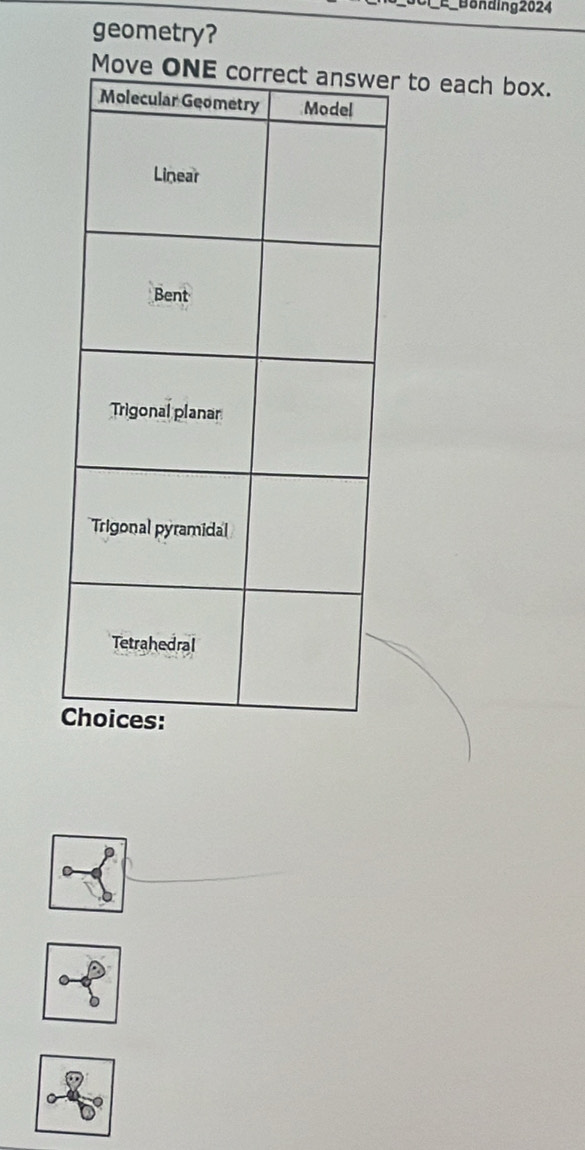 Bonding 2024 
geometry? 
r to each box.