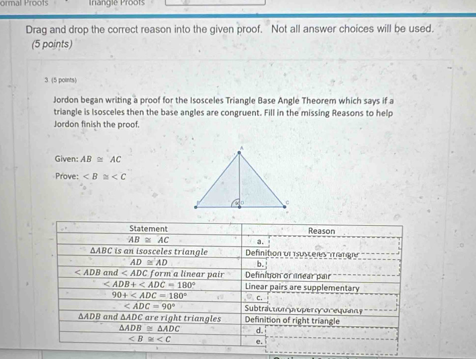 Solved: ormal Proots Iriangle Proots Drag and drop the correct reason ...