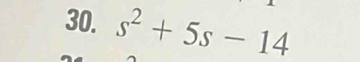 s^2+5s-14