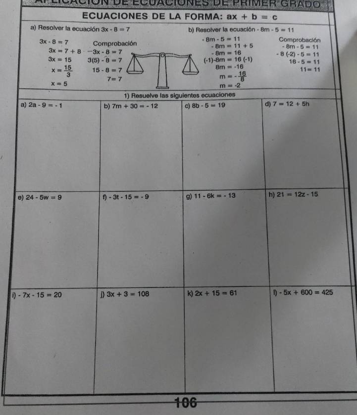 lÉicación de écuaciónes de primer grado
ECUACIONES DE LA FORMA: ax+b=c
e
i) 
106