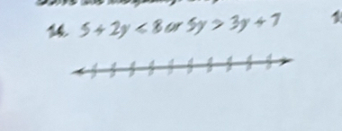 5+2y<8or5y>3y+7 1