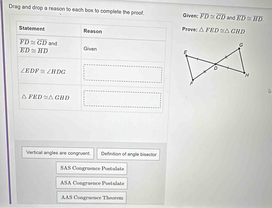 Solved: Drag and drop a reason to each box to complete the proof. Given ...