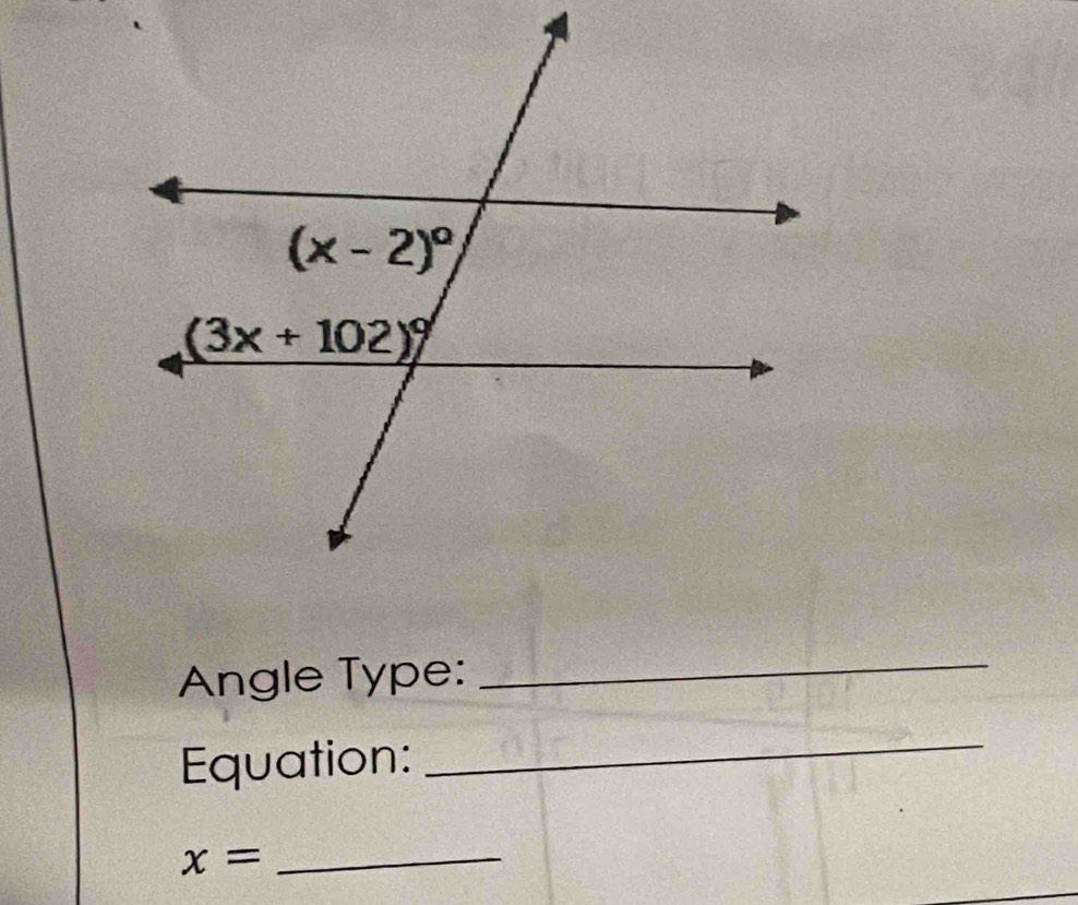 Angle Type:_
Equation:
_
_ x=