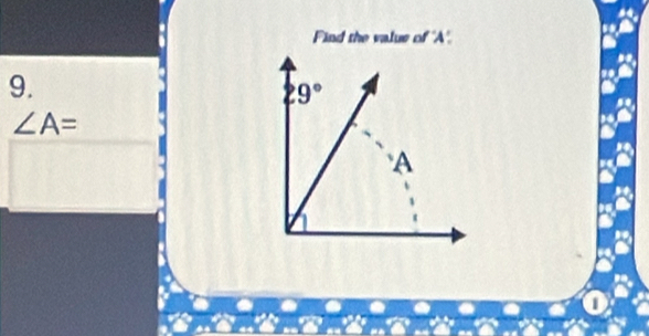 Find the value of A',
9.
∠ A=