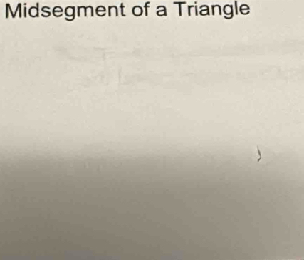 Midsegment of a Triangle