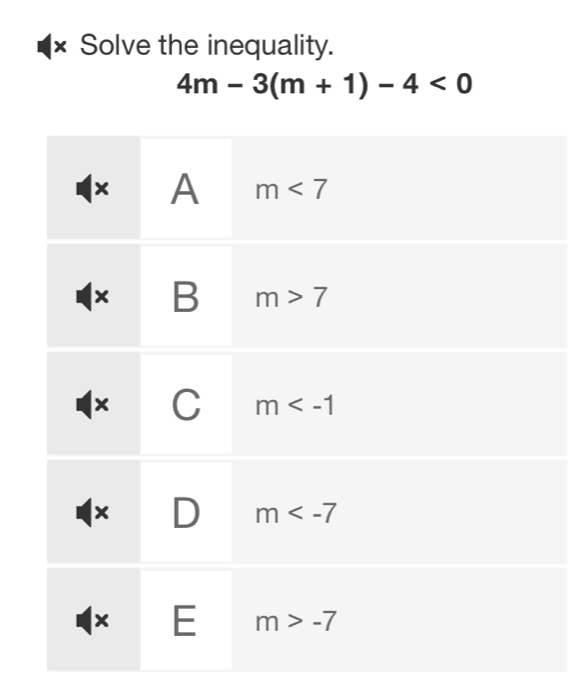 × Solve the inequality.
4m-3(m+1)-4<0</tex>