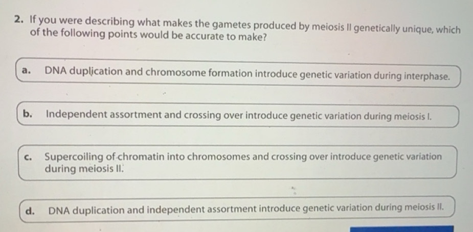 Solved: If you were describing what makes the gametes produced by ...