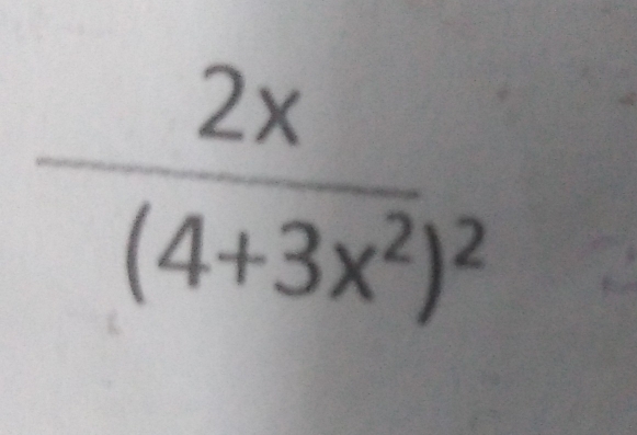 frac 2x(4+3x^2)^2