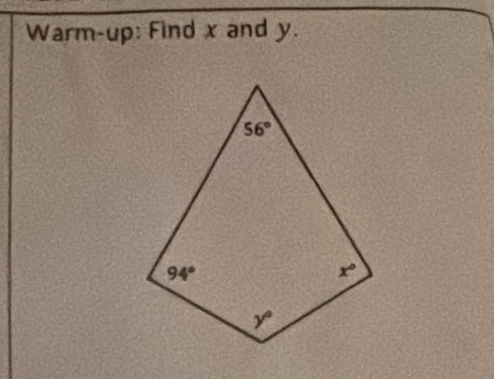 Warm-up: Find x and y.