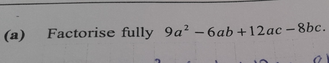 Factorise fully 9a^2-6ab+12ac-8bc.