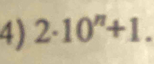 2· 10^n+1.