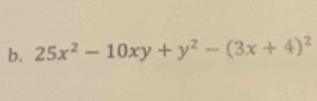 25x^2-10xy+y^2-(3x+4)^2