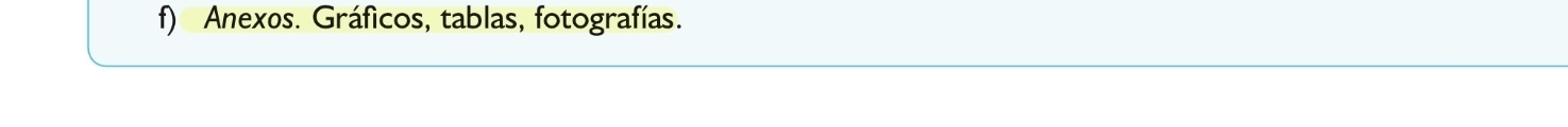 Anexos. Gráficos, tablas, fotografías.