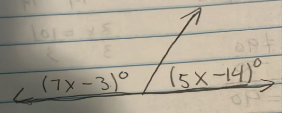 ∠ (7x-3)^circ  (5x-14)^circ 