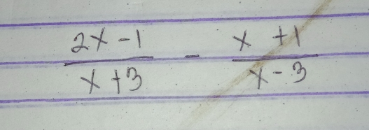  (2x-1)/x+3 - (x+1)/x-3 