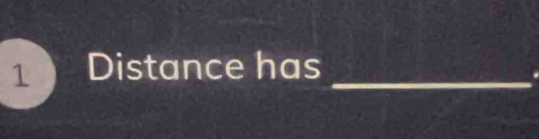 Distance has_