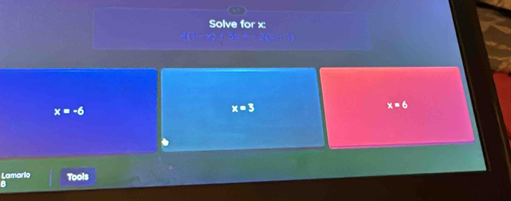 Solve for x :
a
x=-6
x=3
x=6
Lamorio
B Tools