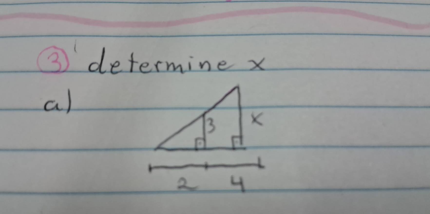 ③ determine x
a)