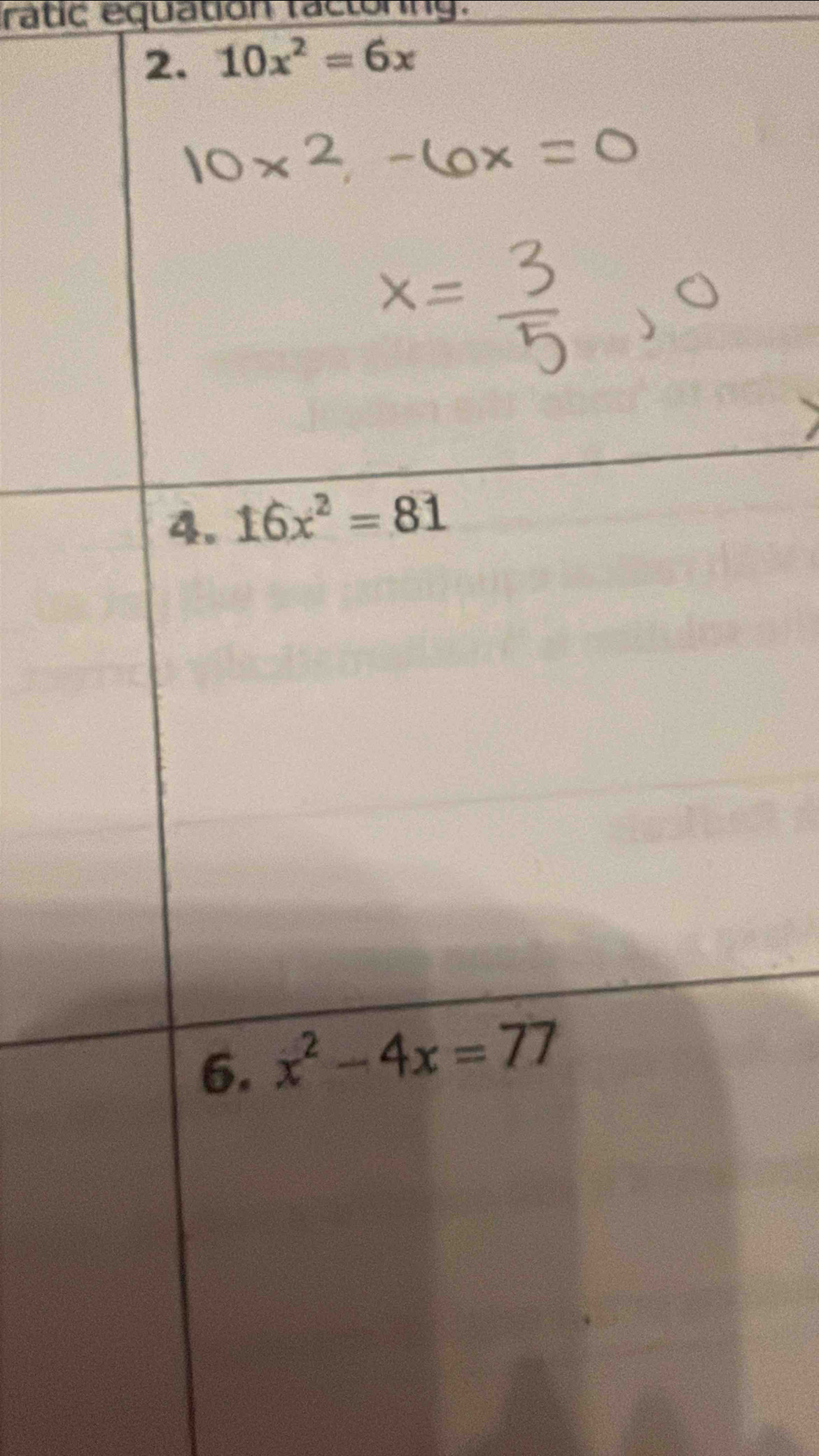 ratic equation factoring.
2. 10x^2=6x